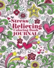 Image for Stress Relieving Coloring Book Journal