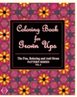 Image for Coloring Book for Grown Ups : The Fun, Relaxing &amp; Anti Stress Pattern Series ( Vol. 8)