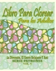 Image for Libro Para Clorear Para Los Adultos : La Diversion, El Estres Relajante Y Anti Serie Patrones ( Vol. 5)