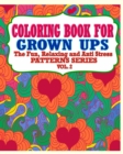 Image for Coloring Book For Grown Ups : The Fun, Relaxing &amp; Anti Stress Patterns Series ( Vol. 2)