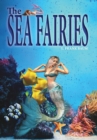 Image for The Sea Fairies : &quot;A Sea Fairies Fantasy Story&quot;