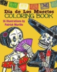 Image for Dia de Los Muertos Coloring Book, Vol 1 : Celebrating the Tradition of Day of the Dead