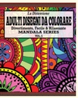Image for La Distensione Adulti Disegni Da Colorare : Divertimento, Facile &amp;Rilassante Mandala Series (Vol. 5)