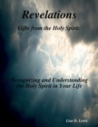 Image for Revelations: Gifts from the Holy Spirit: Recognizing and Understanding the Holy Spirit in Your Life