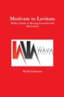 Image for Motivate to Levitate