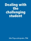 Image for Dealing With the Challenging Student