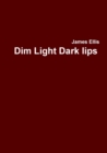 Image for Dim Light Dark lips