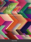 Image for Hidden Melodies : From The Hidden Words of Baha&#39;u&#39;llah