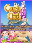 Image for Candy Crush Soda Saga Game Cheats, Wiki, Free, Updates, Download Guide