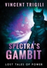 Image for Spectra&#39;s Gambit