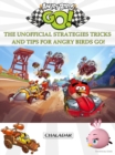 Image for Angry Birds Go! The Unofficial Strategies Tricks and Tips for Angry Birds Go!