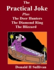 Image for Practical Joke Plus the Deer Hunters*the Blizzard*the Diamond Ring