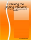 Image for Cracking the Coding Interview: 60 C Programming Questions and Answers