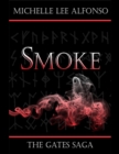 Image for Smoke - The Gates Saga