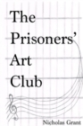 Image for The Prisoners&#39; Art Club