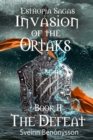 Image for Invasion of the Ortaks: Book 2 the Defeat