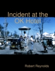 Image for Incident At the Ok Hotel