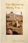 Image for The Medieval Mind, Vol. 1