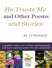 Image for He Trusts Me and Other Poems and Stories.