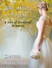 Image for Misty Forest: A Pair of Historical Romances
