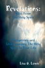 Image for Revelations: Gifts from the Holy Spirit, Recognizing and Understanding the Holy Spirit in Your Life
