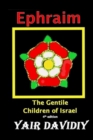 Image for Ephraim. The Gentile Children of Israel