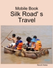 Image for Mobile Book: Silk Road&#39; S Travel