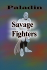 Image for Savage Fighters: Paladin