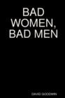 Image for Bad Women, Bad Men