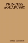 Image for Princess Aquapussy