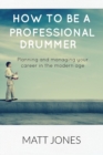 Image for How to Become A Professional Drummer