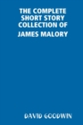 Image for THE Complete Short Story Collection of James Malory