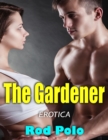 Image for Erotica: The Gardener