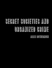 Image for Secret Societies and Organized Crime