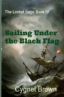 Image for Sailing Under the Black Flag