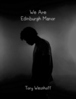 Image for We Are Edinburgh Manor