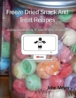 Image for Freeze Dried Snack And Treat Recipes : A Companion Book To John In Bibs on YouTube