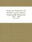 Image for People and Things from the Marshall County, Alabama, Guntersville Democrat 1892 - 1900