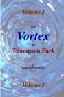 Image for The Vortex at Thompson Park Volume 2