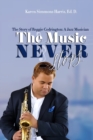Image for The Music Never Stops : The Story of Reggie Codrington A Jazz Musician