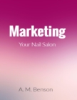 Image for Marketing Your Nail Salon