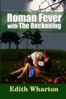 Image for Roman Fever - with the Reckoning