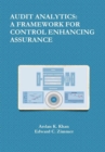 Image for Audit Analytics: A Framework for Control Enhancing Assurance