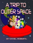 Image for A Trip Through Outer Space