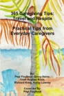 Image for 365 Caregiving Tips: Travel and Respite Practical Tips from Everyday Caregivers