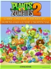 Image for Plants Vs Zombies 2 Game, Online, Cheats, Pc, Download Guide Unofficial