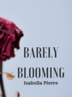 Image for Barely Blooming