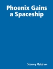 Image for Phoenix Gains a Spaceship