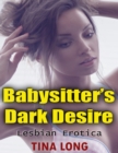 Image for Babysitter&#39;s Dark Desire: Lesbian Erotica
