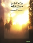 Image for Path to the White House